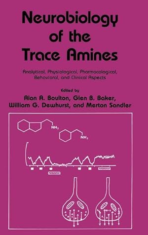 Bild des Verkufers fr Neurobiology of the Trace Amines zum Verkauf von moluna
