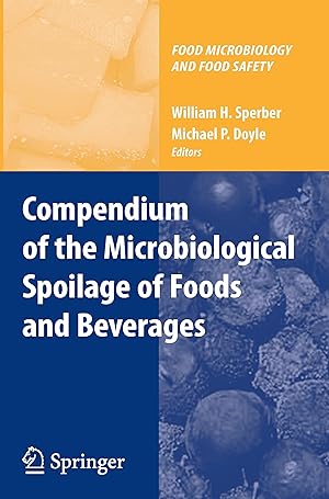 Seller image for Compendium of the Microbiological Spoilage of Foods and Beverages for sale by moluna