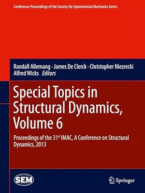 Bild des Verkufers fr Special Topics in Structural Dynamics, Volume 6 zum Verkauf von moluna
