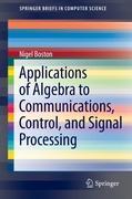Image du vendeur pour Applications of Algebra to Communications, Control, and Signal Processing mis en vente par moluna