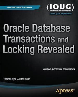 Image du vendeur pour Oracle Database Transactions and Locking Revealed mis en vente par moluna