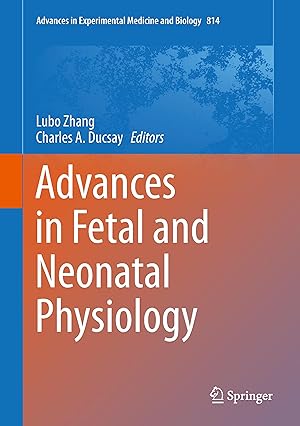 Image du vendeur pour Advances in Fetal and Neonatal Physiology mis en vente par moluna