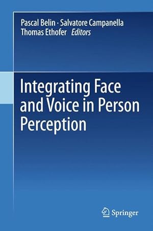 Seller image for Integrating Face and Voice in Person Perception for sale by moluna