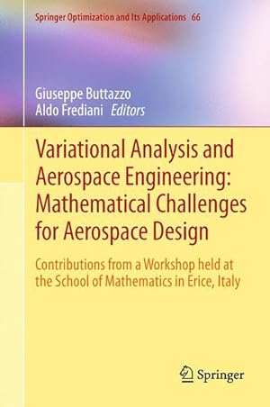 Bild des Verkufers fr Variational Analysis and Aerospace Engineering: Mathematical Challenges for Aerospace Design zum Verkauf von moluna