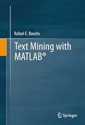 Bild des Verk�ufers f�r Text Mining with MATLAB� zum Verkauf von moluna
