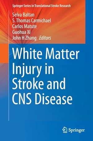 Immagine del venditore per White Matter Injury in Stroke and CNS Disease venduto da moluna