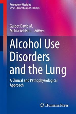 Bild des Verkufers fr Alcohol Use Disorders and the Lung zum Verkauf von moluna