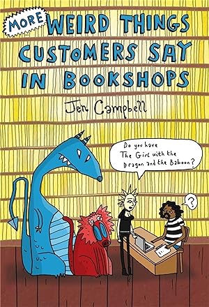 Bild des Verkufers fr More Weird Things Customers Say in Bookshops zum Verkauf von moluna