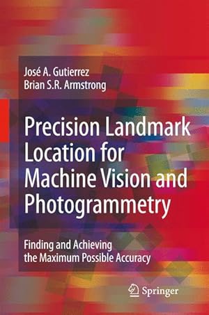 Bild des Verkufers fr Precision Landmark Location for Machine Vision and Photogrammetry zum Verkauf von moluna
