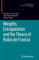 Immagine del venditore per Weights, Extrapolation and the Theory of Rubio de Francia venduto da moluna