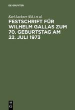 Seller image for Festschrift f�r Wilhelm Gallas zum 70. Geburtstag am 22. Juli 1973 for sale by moluna