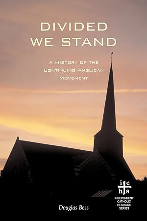 Seller image for Divided We Stand: A History of the Continuing Anglican Movement for sale by moluna