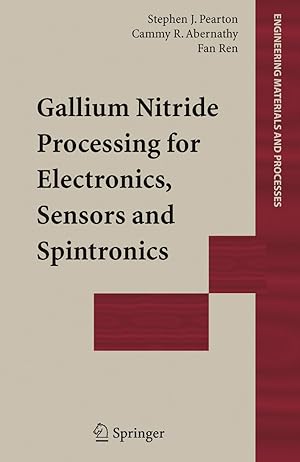 Bild des Verkufers fr Gallium Nitride Processing for Electronics, Sensors and Spintronics zum Verkauf von moluna