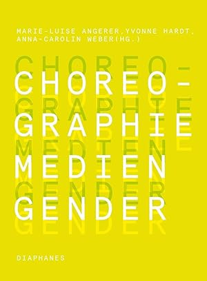 Bild des Verkufers fr Choreographie - Medien - Gender zum Verkauf von moluna