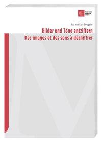 Bild des Verkufers fr Bilder und Toene entziffern/Des images et des sons  dchiffrer zum Verkauf von moluna