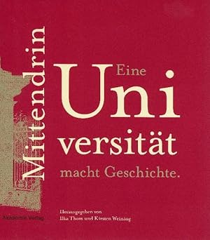 Seller image for Mittendrin. Eine Universitaet macht Geschichte for sale by moluna