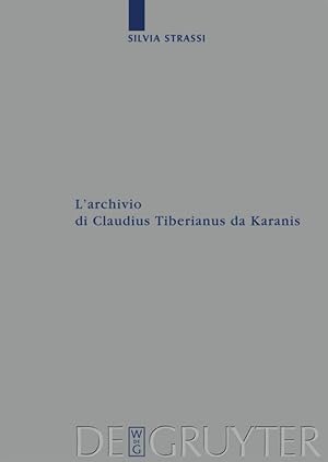 Immagine del venditore per L archivio di Claudius Tiberianus da Karanis venduto da moluna