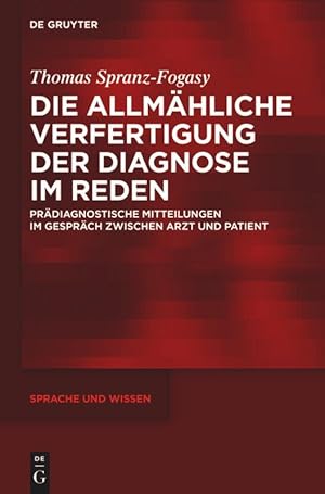 Immagine del venditore per Die allmaehliche Verfertigung der Diagnose im Reden venduto da moluna