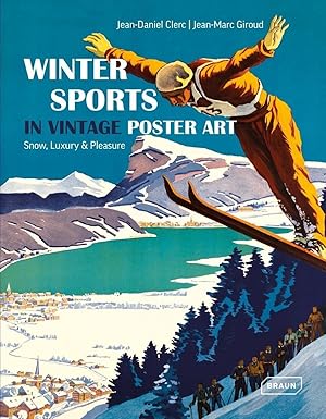 Seller image for Winter Sports in Vintage Poster Art - Snow, Luxury & Pleasure for sale by moluna