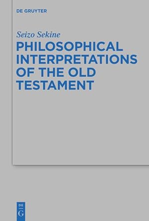 Image du vendeur pour Philosophical Interpretations of the Old Testament mis en vente par moluna