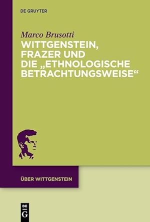 Seller image for Wittgenstein, Frazer und die ethnologische Betrachtungsweise for sale by moluna