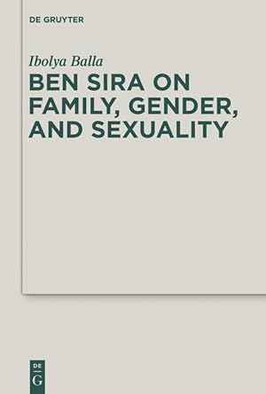 Seller image for Ben Sira on Family, Gender, and Sexuality for sale by moluna