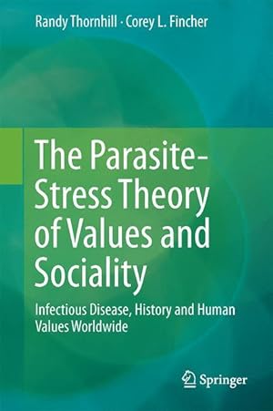 Bild des Verkufers fr The Parasite-Stress Theory of Values and Sociality zum Verkauf von moluna