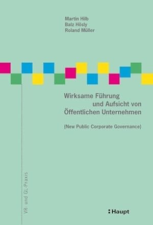 Immagine del venditore per Wirksame Fhrung und Aufsicht von ffentlichen Unternehmen (New Public Corporate Governance) venduto da moluna