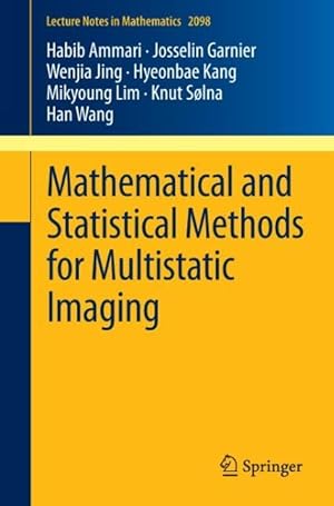 Image du vendeur pour Mathematical and Statistical Methods for Multistatic Imaging mis en vente par moluna