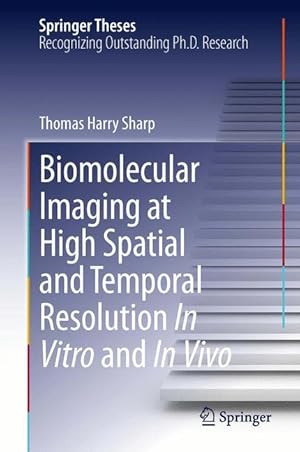 Image du vendeur pour Biomolecular Imaging at High Spatial and Temporal Resolution In Vitro and In Vivo mis en vente par moluna