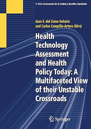 Seller image for Health Technology Assessment and Health Policy Today: A Multifaceted View of their Unstable Crossroads for sale by moluna