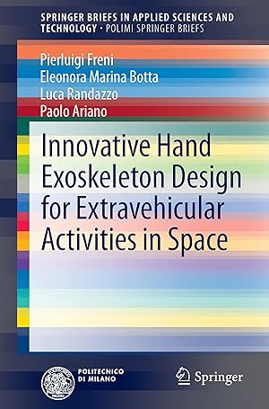 Immagine del venditore per Innovative Hand Exoskeleton Design for Extravehicular Activities in Space venduto da moluna