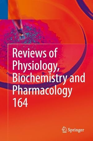 Bild des Verkufers fr Reviews of Physiology, Biochemistry and Pharmacology, Vol. 164 zum Verkauf von moluna