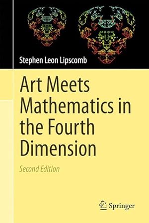 Immagine del venditore per Art Meets Mathematics in the Fourth Dimension venduto da moluna