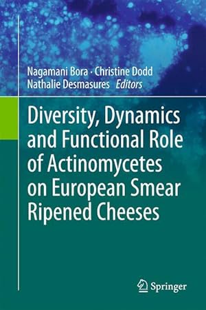 Immagine del venditore per Diversity, Dynamics and Functional role Actinomycetes on European Smear Ripened Cheeses venduto da moluna