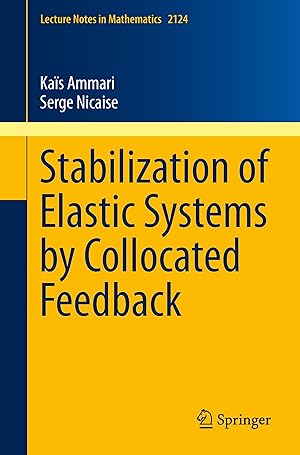 Bild des Verkufers fr Stabilization of Elastic Systems by Collocated Feedback zum Verkauf von moluna