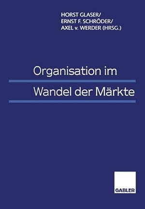 Immagine del venditore per Organisation im Wandel der Maerkte venduto da moluna