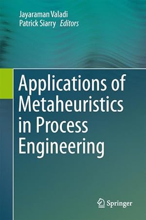 Bild des Verkufers fr Applications of Metaheuristics in Process Engineering zum Verkauf von moluna