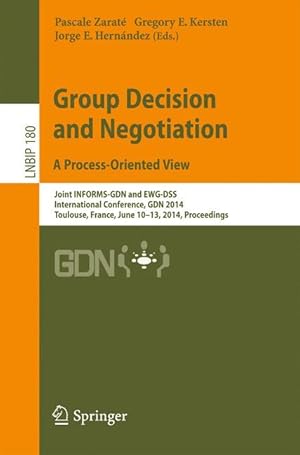Bild des Verkufers fr Group Decision and Negotiation. A Process-Oriented View zum Verkauf von moluna