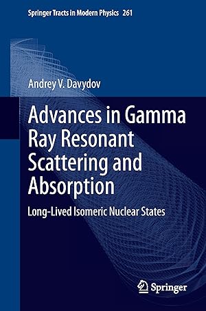 Imagen del vendedor de Advances in Gamma Ray Resonant Scattering and Absorption a la venta por moluna