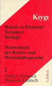 Bild des Verkufers fr Woerterbuch der Rechts- und Wirtschaftssprache 1. Trkisch - Deutsch zum Verkauf von moluna