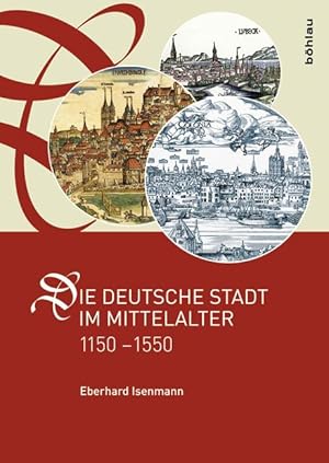 Bild des Verkufers fr Die deutsche Stadt im Mittelalter 1150-1550 zum Verkauf von moluna