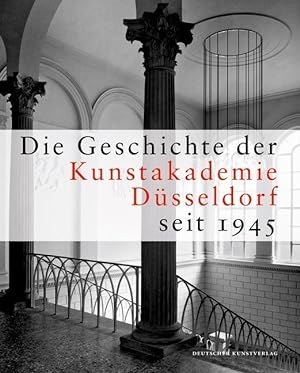 Bild des Verkufers fr Die Geschichte der Kunstakademie Dsseldorf seit 1945 zum Verkauf von moluna