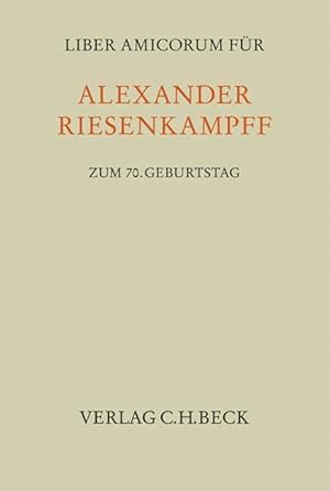 Imagen del vendedor de Liber Amicorum fr Alexander Riesenkampff zum 70. Geburtstag a la venta por moluna