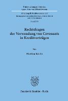 Seller image for Rechtsfragen der Verwendung von Convenants in Kreditvertraegen for sale by moluna