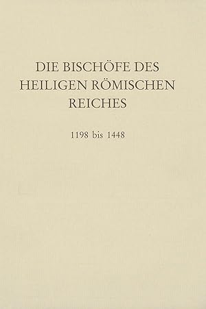 Bild des Verkufers fr Die Bischoefe des Heiligen Roemischen Reiches 1198 bis 1448 zum Verkauf von moluna