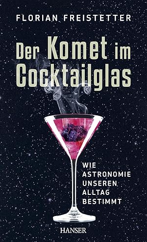 Bild des Verkufers fr Der Komet im Cocktailglas zum Verkauf von moluna