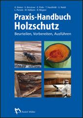 Immagine del venditore per Praxis-Handbuch Holzschutz venduto da moluna