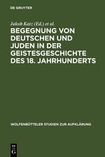 Image du vendeur pour Begegnung von Deutschen und Juden in der Geistesgeschichte des 18. Jahrhunderts mis en vente par moluna