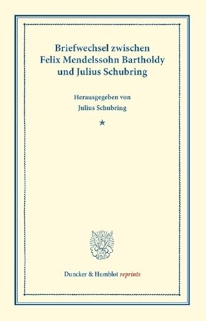 Bild des Verkufers fr Briefwechsel zwischen Felix Mendelssohn Bartholdy und Julius Schubring zum Verkauf von moluna